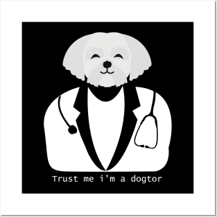 Trust me i'm a dogtor Posters and Art